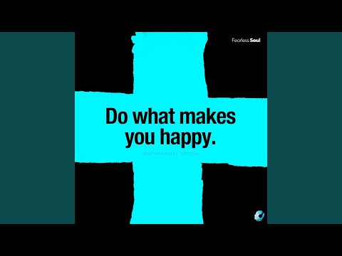 Do What Makes You Happy (Inspirational Speech)