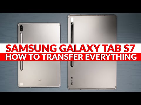 How To Transfer Everything To Your New Samsung Tablet - Samsung Galaxy Tab S7 Plus