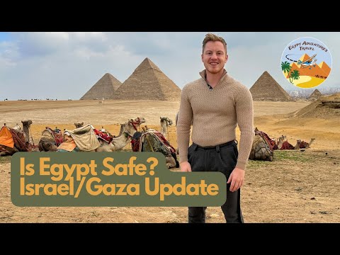 Is Egypt Safe? Israel, Gaza Update