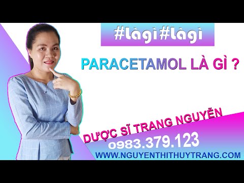 Paracetamol là thuốc gì? Chỉ định liều dùng và tác dụng phụ