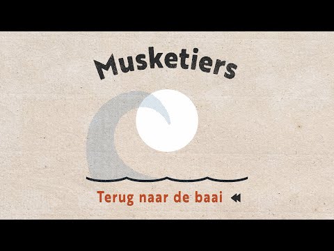 Musketiers - Terug naar de Baai (lyric video)