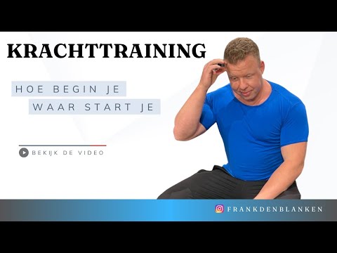 Beginnen met krachttraining, hoe en wat