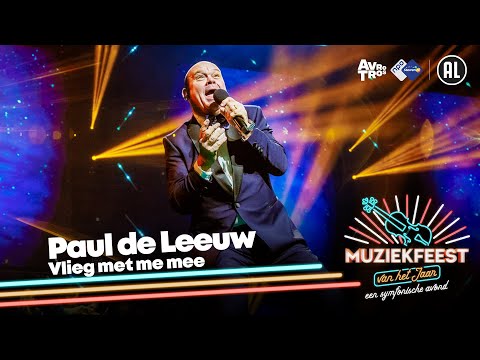 Paul de Leeuw - Vlieg met me mee • Muziekfeest van het Jaar // Sterren NL