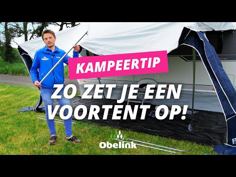 Voortent opzetten | Hoe zet ik een voortent op? | Obelink