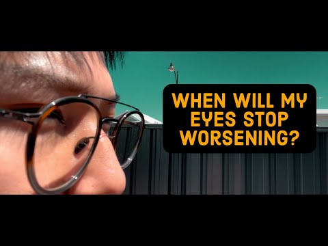 When will my eyes stop worsening? | Myopia progression