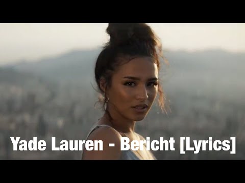 Yade Lauren - Bericht [Lyrics]