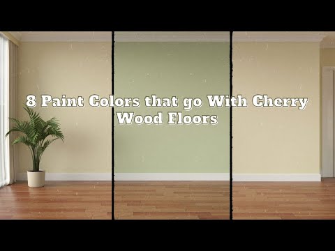 Best Wall Paint Colors that go with Cherry Wood Floors