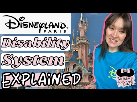 Disneyland Paris Disability System Explained