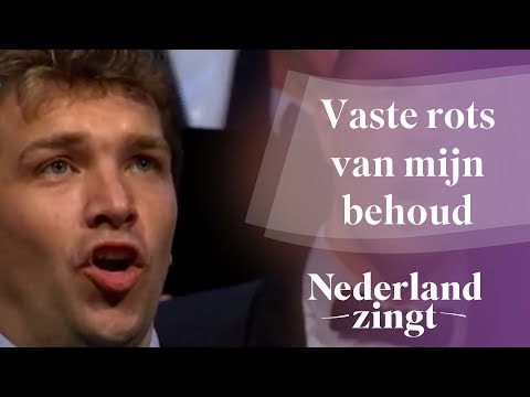 Nederland Zingt: Vaste rots van mijn behoud