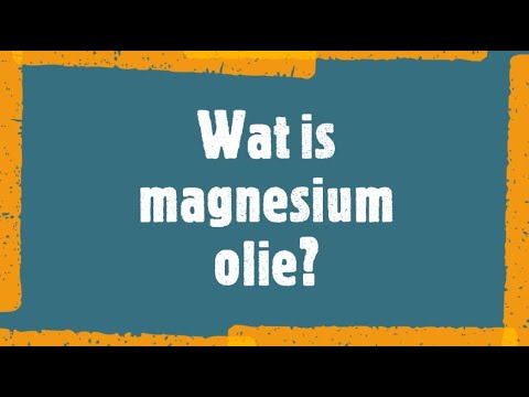 Wat is magnesiumolie?