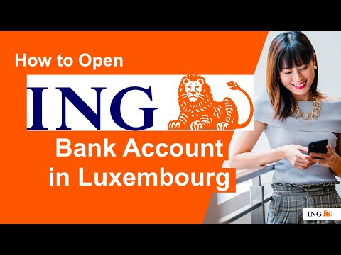 How to Open ING Bank Account in Luxembourg | ING bank luxembourg